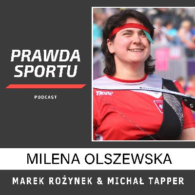 Milena Olszewska o łucznictwie sportowym i nie tylko Milena Olszewska o łucznictwie sportowym i nie tylko