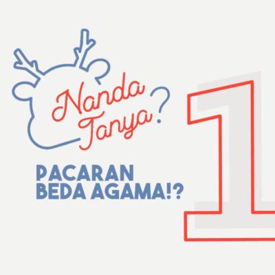 Trigger Warning! Pacaran Beda Agama !? Bolehkah? | Nanda Tanya #1