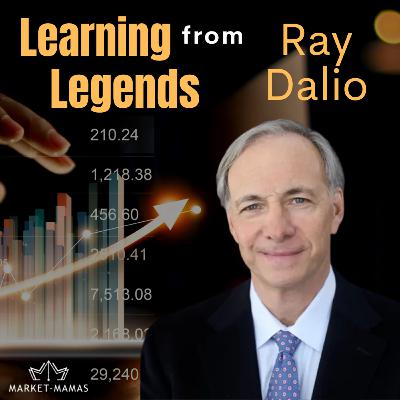 Becoming a Legend: Ray Dalio’s Lessons for Traders - Risk, Resilience, and Building an Empire