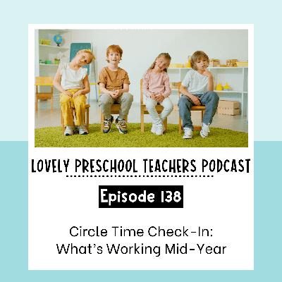 Circle Time Check-In: What's Working Mid-Year