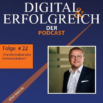#22 - Carsten Lucassen  -  Transformation oder Kommunikation?