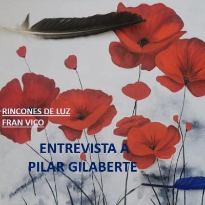 RINCONES DE LUZ - Entrevista a Pilar Gilaberte