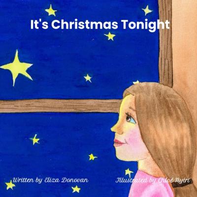 It's Christmas Tonight (Santa's Visit)- written by Eliza Donavon