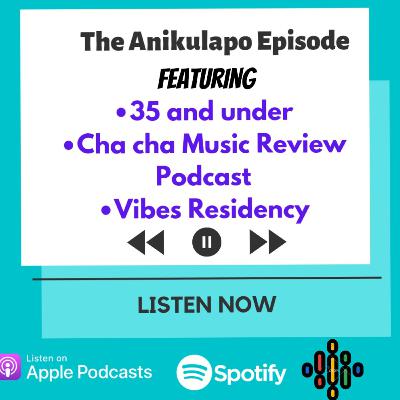 The Anikulapo Episode The Anikulapo Episode