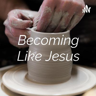 Becoming Like Jesus (Trailer)