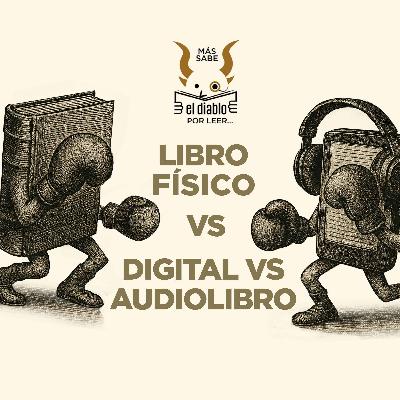4. Libro físico vs digital vs audiolibro 4. Libro físico vs digital vs audiolibro