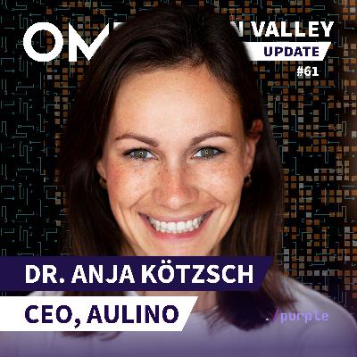 Wie landet man von Teslas Elite-Einheit bei einem AI-Kuscheltier, Dr. Anja Kötzsch? (#61)