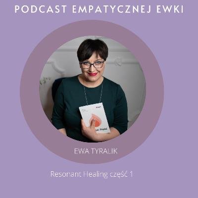 #24 Resonant Healing część 1 #24 Resonant Healing część 1