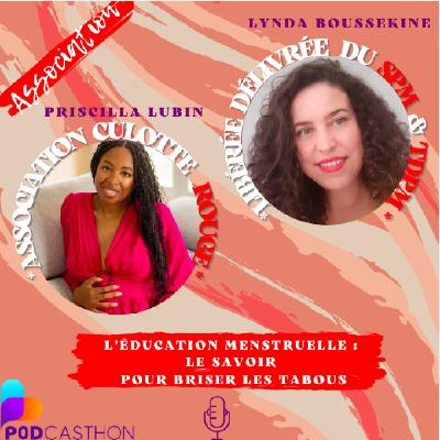 #5 - L'éducation menstruelle : Le savoir pour briser les tabous