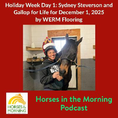 Holiday Week Day 1: Sydney Steverson and Gallop for Life for December 1, 2025 by WERM Flooring Holiday Week Day 1: Sydney Steverson and Gallop for Life for December 1, 2025 by WERM Flooring