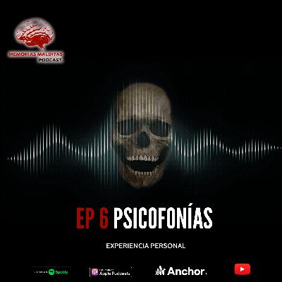 Memoria #6 Psicofonías