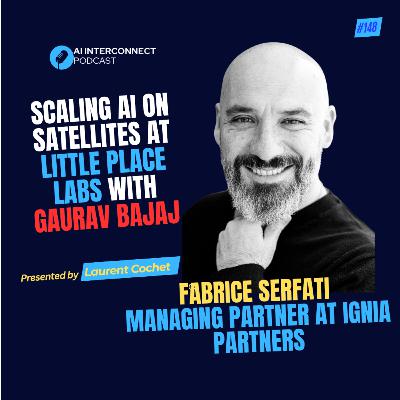 Investing in AI and Latin America Venture Capital with Ignia Partners and Fabrice Serfati Investing in AI and Latin America Venture Capital with Ignia Partners and Fabrice Serfati