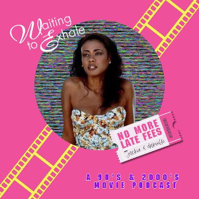 Waiting to Exhale Waiting to Exhale