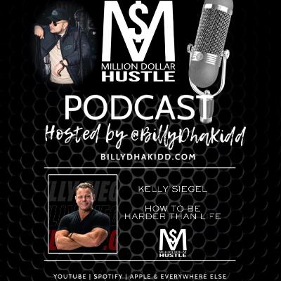 Kelly Siegel - How to be Harder than Life EP 49