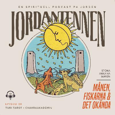Månen, Fiskarna & Det okända
