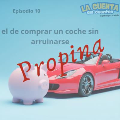Propina sin Cuentos - Ep.10