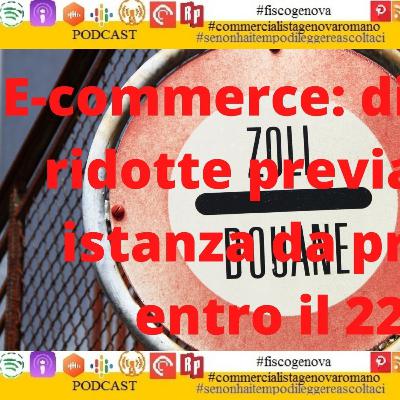 E-commerce: entro il 22 Aprile 2021 dichiarazioni ridotte previa istanza E-commerce: entro il 22 Aprile 2021 dichiarazioni ridotte previa istanza