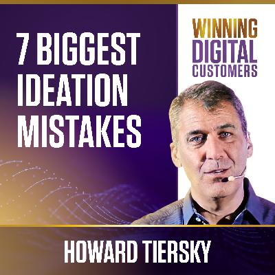 The 7 Biggest Ideation Mistakes | Winning Digital Customers