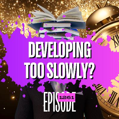 1261 - Am I Developing Too Slowly as a Trader? The Truth About Trading Progress