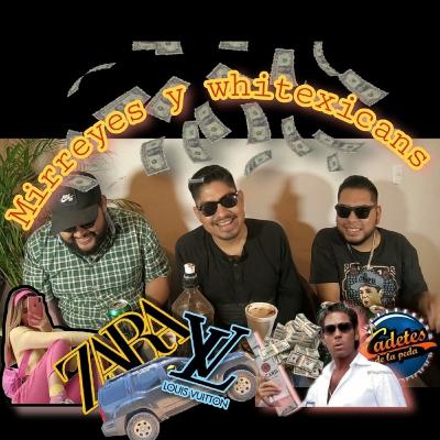 Tipos de Mirreyes y Whitexicans
