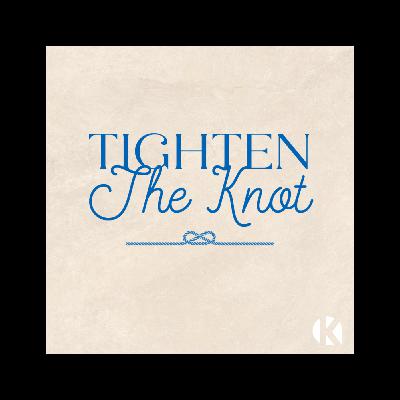 Tighten the Knot|Pastor Dave|"Clear Communication" Wk2