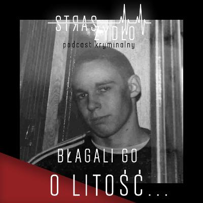 Błagali go o litość... (Bydgoszcz)