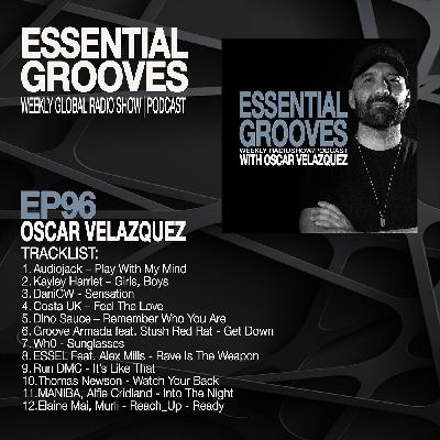 Episode 95: ESSENTIAL GROOVES WITH OSCAR VELAZQUEZ (Los Angeles, Ca) (October 2 2024) Episode 95: ESSENTIAL GROOVES WITH OSCAR VELAZQUEZ (Los Angeles, Ca) (October 2 2024)