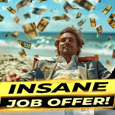 The Shocking Job Offer!