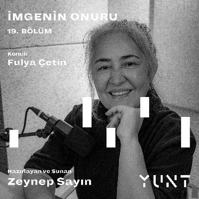 19.Bölüm - Fulya Çetin 19.Bölüm - Fulya Çetin