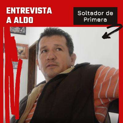 Entrevista Exclusiva con Aldo | Soltador de Primera División
