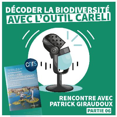 EXPLORER L'ENVIRONNEMENT | Décoder la biodiversité avec l'outil CARELI [Épisode 06]
