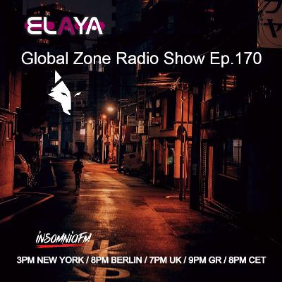 Elaya: EGZ (Elaya's Global Zone) Episode 170 Radio Show @ INSOMNIA FM (01-07-2025)