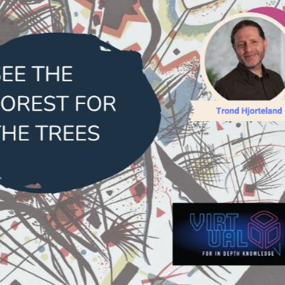 See the Forest for the Trees - Trond Hjorteland