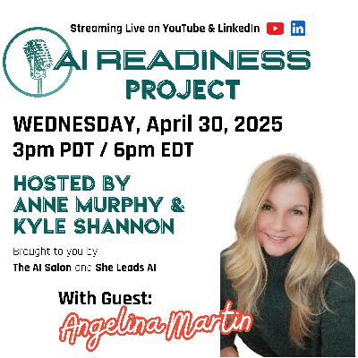 AI Readiness Project: AI and Accessibility - Embracing Neurodiversity with Guest Angelina Martin