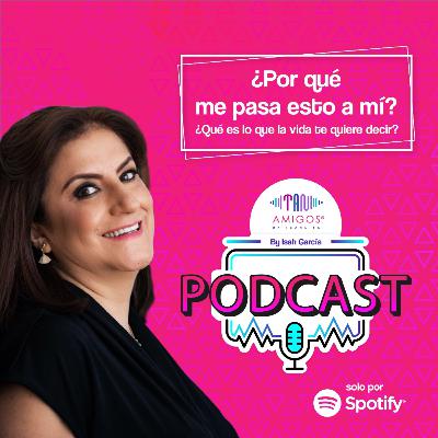 ¿Por qué me pasa esto a mi? ¿Qué es lo que la vida me quiere decir?