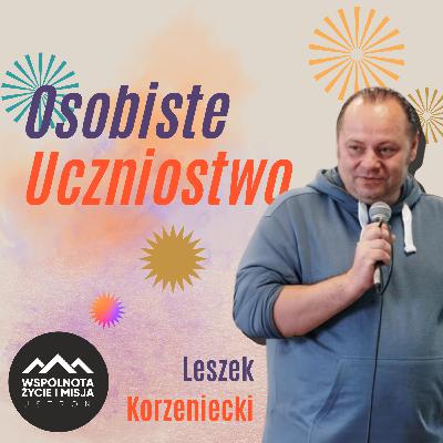 Osobiste uczniostwo - Leszek Korzeniecki