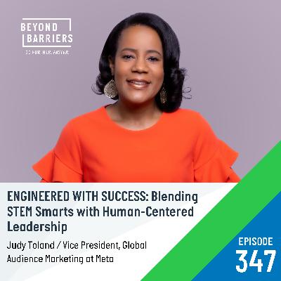 Episode 347: Engineered for Success: Blending STEM Smarts with Human-Centered Leadership