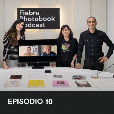 Episodio 10. La foto con arte entra. Enseanzas y aprendizajes sobre el fotolibro