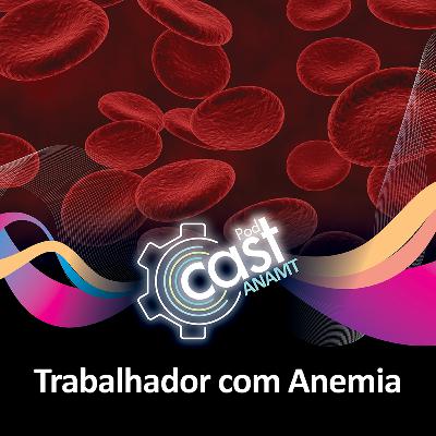 125 - Trabalhador com Anemia