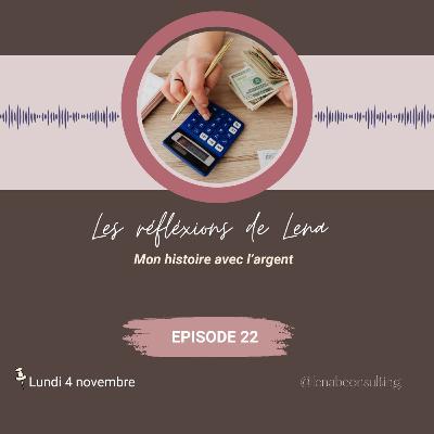 Mon histoire avec l’argent 💰