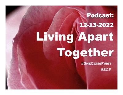 #205 - Living Apart Together