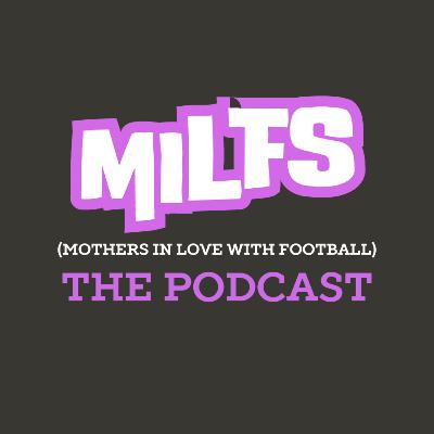 BTS: MILF's Ep. 1, NFL Wk. 2