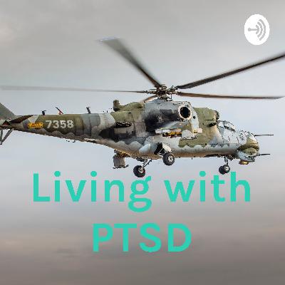 Living with PTSD
