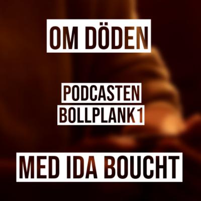 Vi behöver prata om DÖDEN - med Ida Alina Boucht Vi behöver prata om DÖDEN - med Ida Alina Boucht