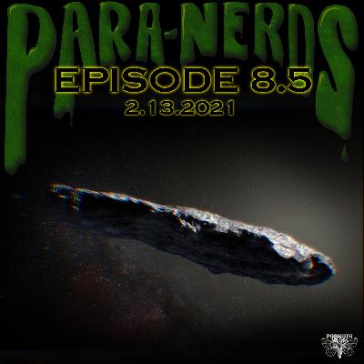 Ep. 8.5- Oumuamua? Oh Mwah Mwah! Ep. 8.5- Oumuamua? Oh Mwah Mwah!