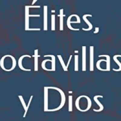ELITES, OCTAVILLAS Y DIOS