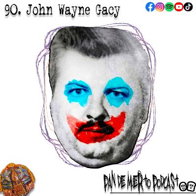 90. John Wayne Gacy