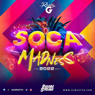 Episode 123: Soca Madness 2022 (Soca Mix)
