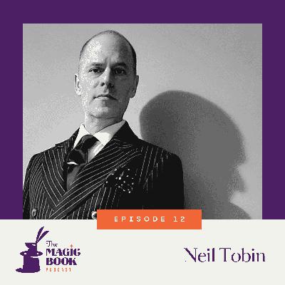 Neil Tobin: Magic, Magicians, and Detective Fiction Neil Tobin: Magic, Magicians, and Detective Fiction