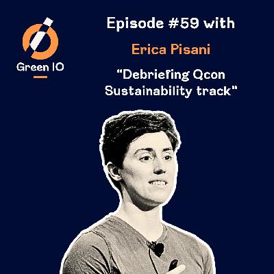 #59 Debriefing Qcon Sustainability track with Erica Pisani